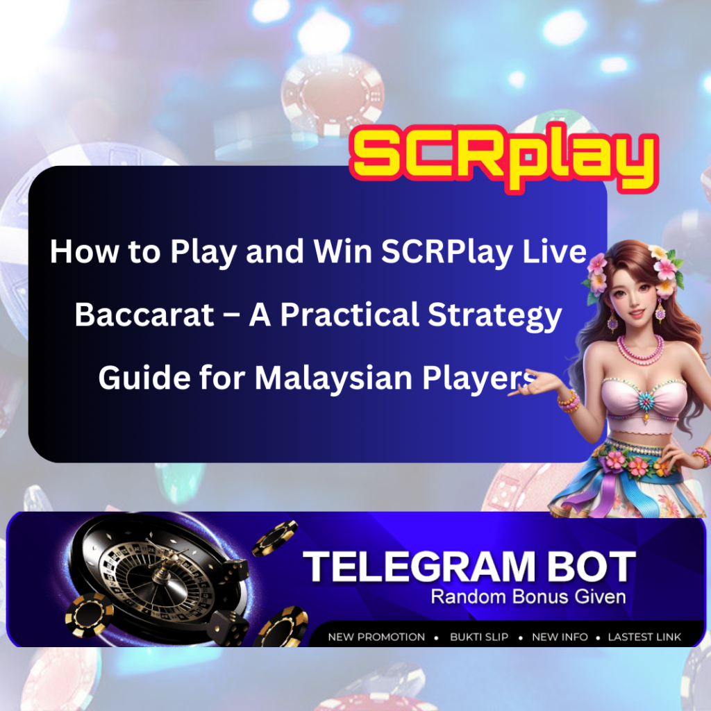 SCRPlay Live Baccarat Strategy