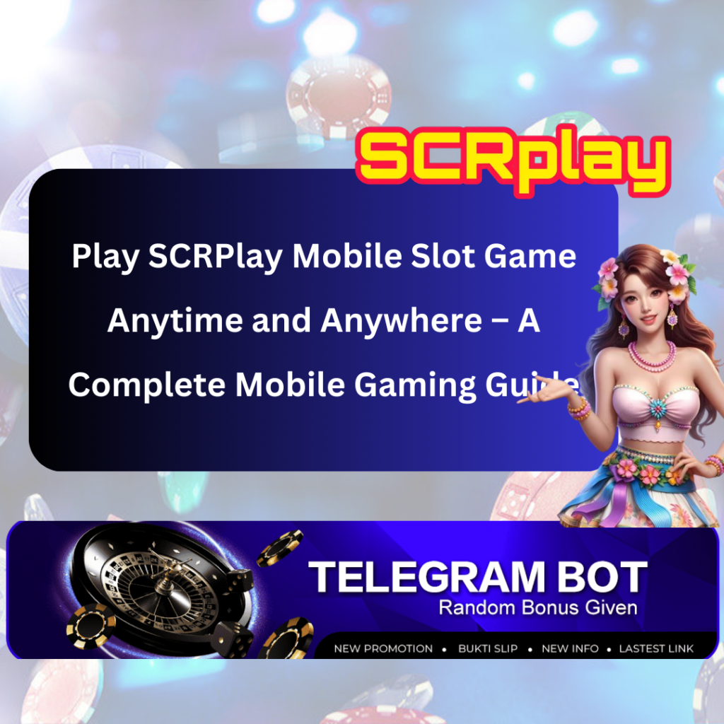 SCRPlay Mobile Slot Game