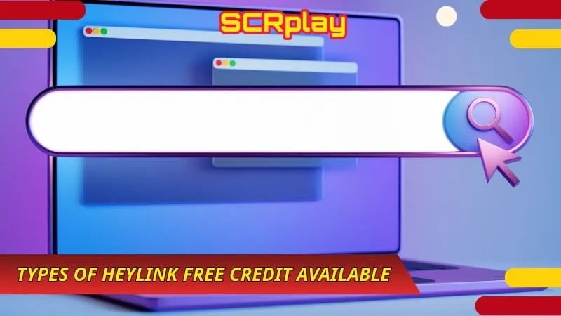 Types of Heylink Free Credit Available